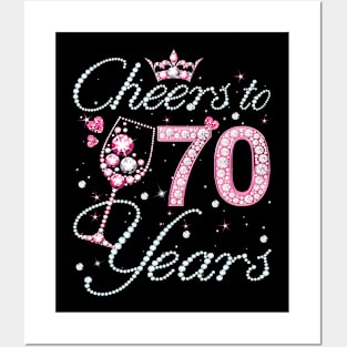 Cheers To 70 Years Old 70th Birthday Queen Women Drink Wine Posters and Art